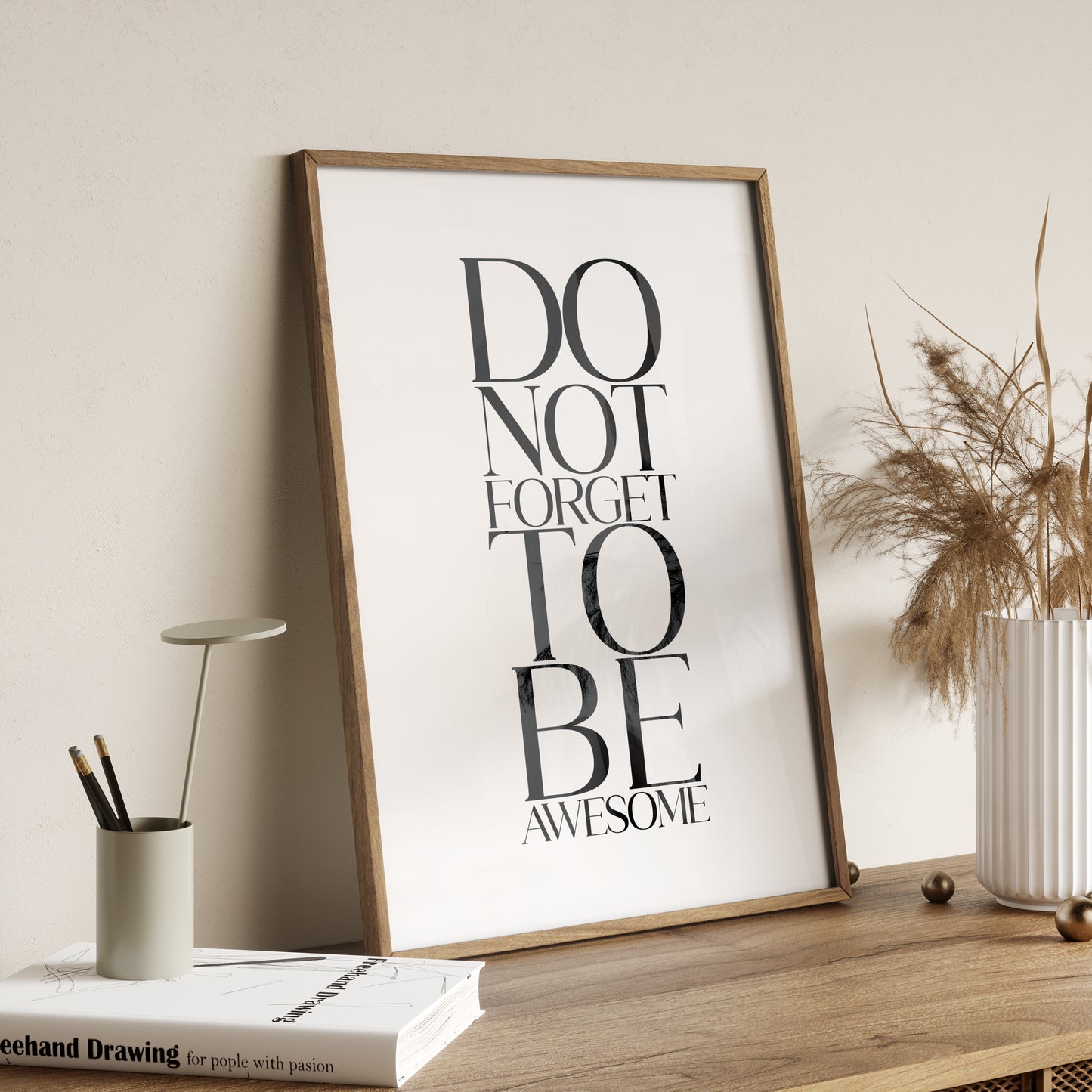 Do Not Forget to be Awesome | Office Prints