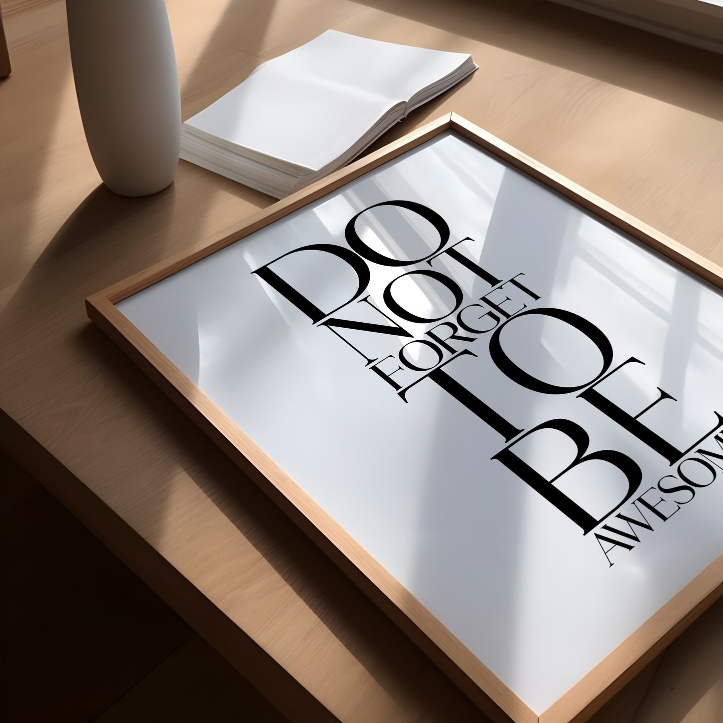 Do Not Forget to be Awesome | Office Prints
