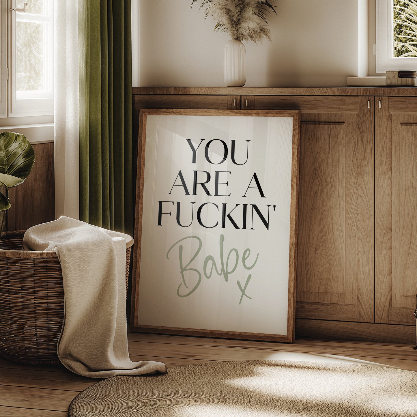 You Are a Fuckin' Babe x | Bedroom Prints