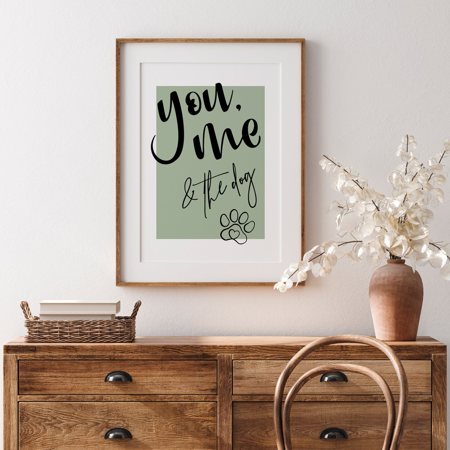 You, me & the dog | Pet Quote Prints