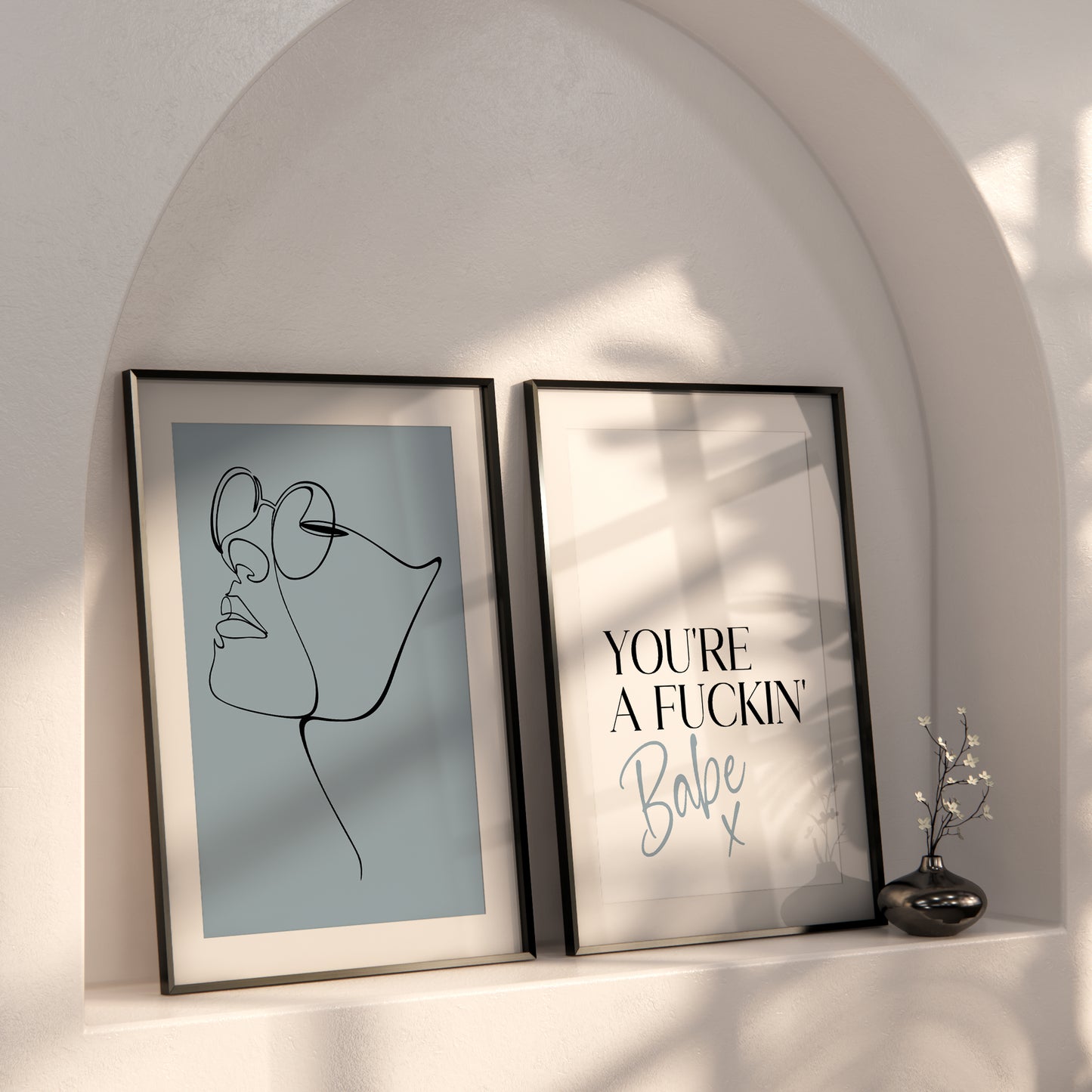 You're a Fuckin' Babe x | Bedroom Prints