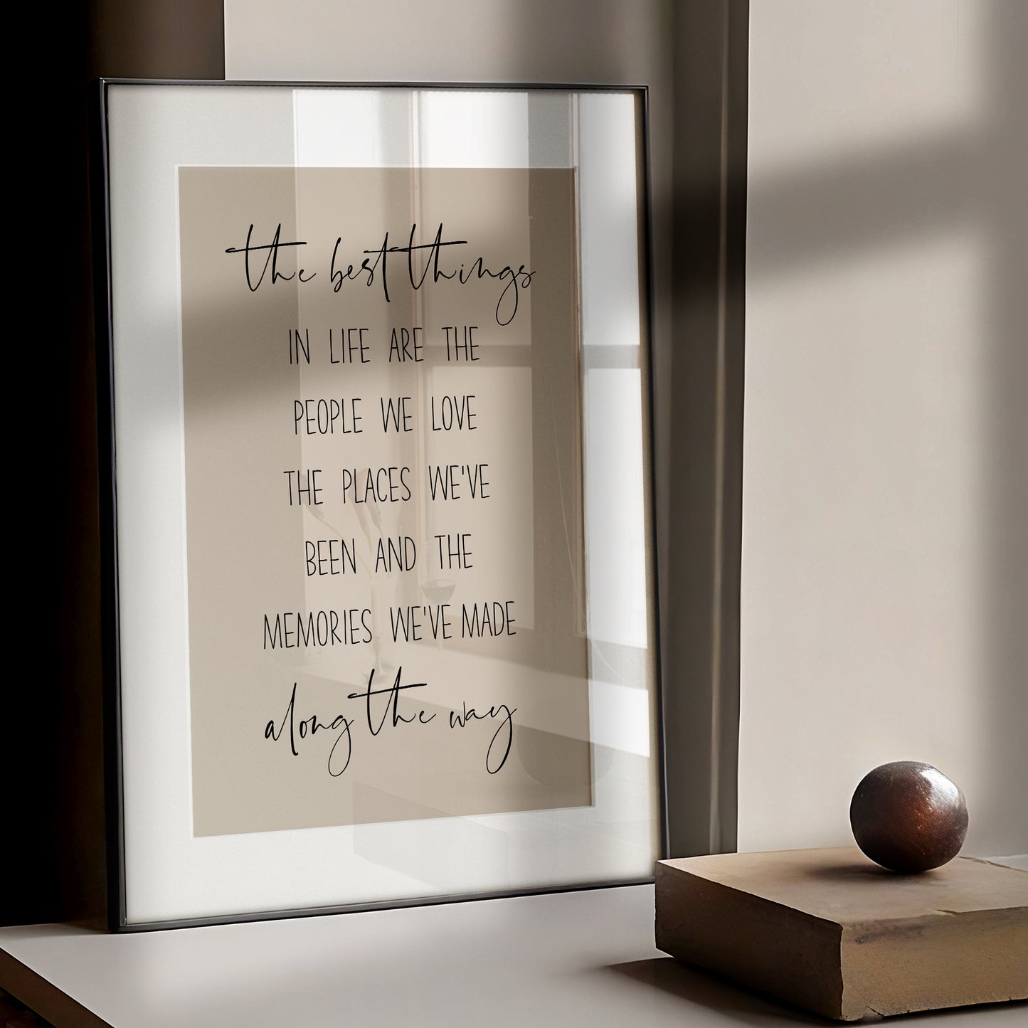 The Best Things in Life | Inspirational Quote Print