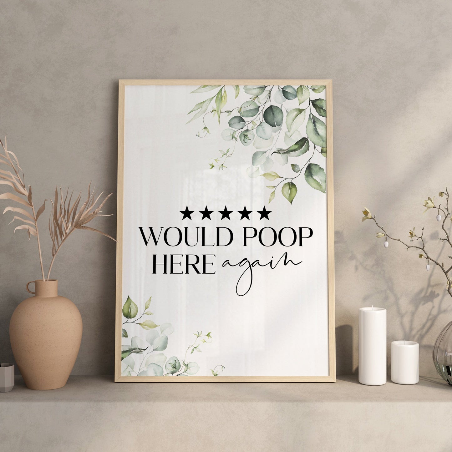 Would Poop Here Again | Bathroom Prints