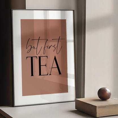 But First Tea - Kitchen Print