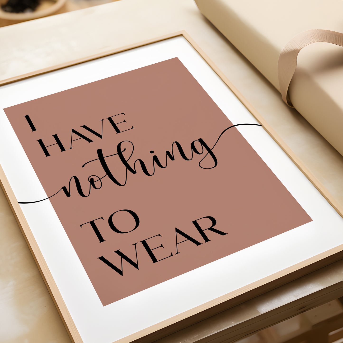 I Have Nothing to Wear - Bedroom Print