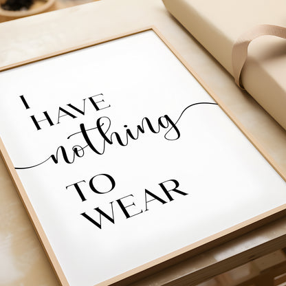 I Have Nothing to Wear - Bedroom Print
