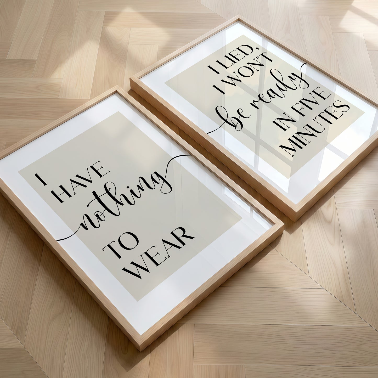 I Lied I Won't be Ready in Five Minutes / I Have Nothing to Wear | Set of 2 Bedroom Prints