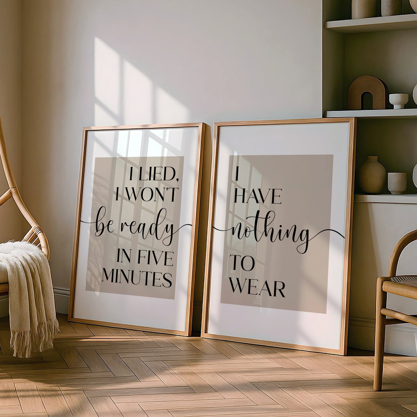 I Lied I Won't be Ready in Five Minutes / I Have Nothing to Wear | Set of 2 Bedroom Prints