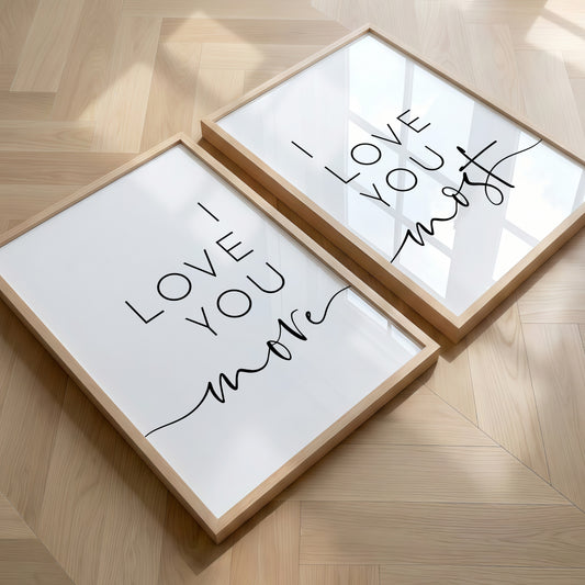 I Love You More, I Love You Most | Set of 2