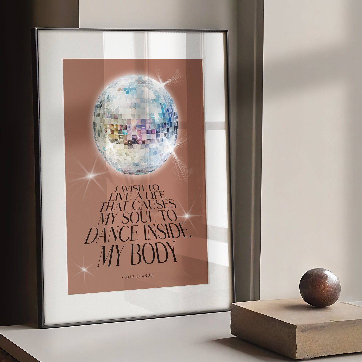 I Wish to Live a Life That Causes My Soul to Dance Inside My Body | Dancing Quote Print