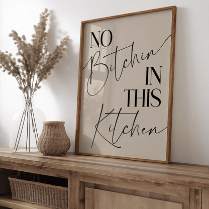 No Bitchin in this Kitchen