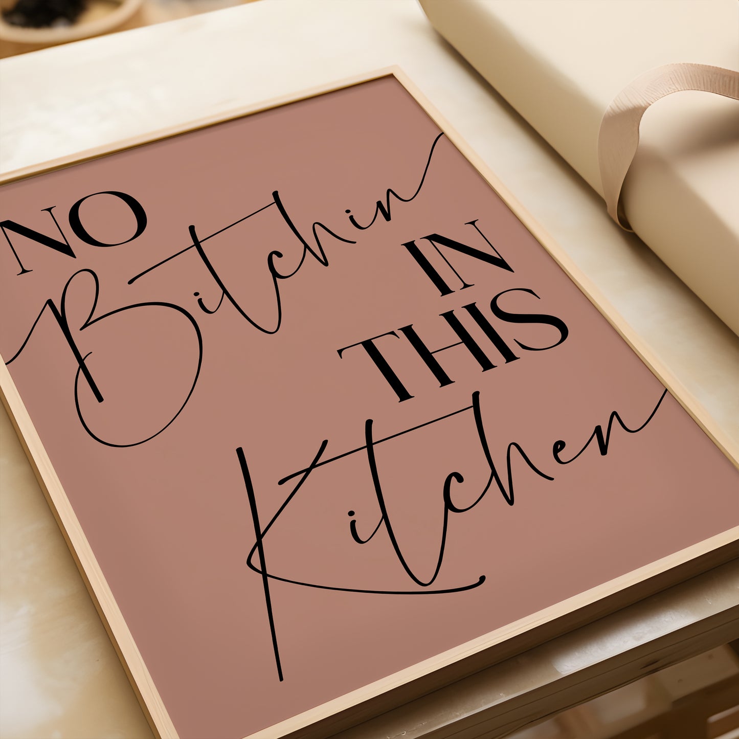 No Bitchin in this Kitchen
