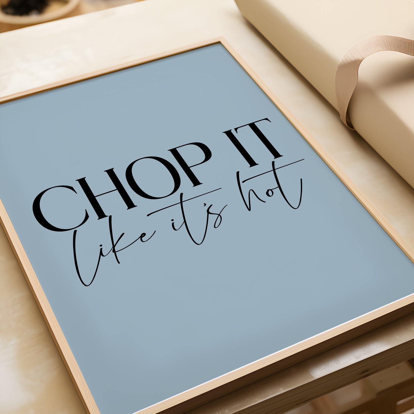 Chop it Like its Hot | MORE COLOURS