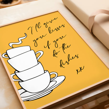 I'll Give You Kisses If You Do The Dishes | Kitchen Print