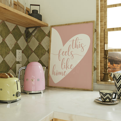 This Feels Like Home Heart Print